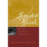 Reformed Expository Commentary: Jonah & Micah - Richard D. Phillips - 9781596381148