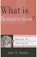 What Is Resurrection?, Joel R. Beeke - Paperback - 9781596389359