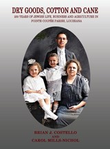 Dry Goods, Cotton and Cane - Brian J Costello ; Carol Mills-Nichol - 9781596414693