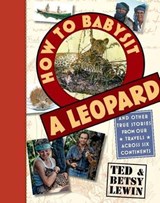 How to Babysit a Leopard - LEWIN,  Ted ; Lewin, Betsy - 9781596436169