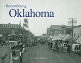 Remembering Oklahoma - Larry Johnson - 9781596527058