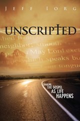 Unscripted - Jeff Iorg - 9781596694088