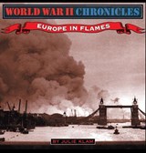 World War II Chronicles-Europe In Flames - Julie Klam - 9781596876811