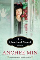 The Cooked Seed - MIN,  Anchee - 9781596916982