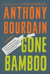 Gone Bamboo - Anthony Bourdain - 9781596917262