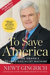 To Save America - Newt Gingrich - 9781596982031