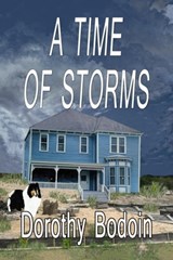 A Time of Storms - Dorothy Bodoin - 9781597054492
