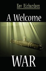 A Welcome War - Kev Richardson - 9781597055123