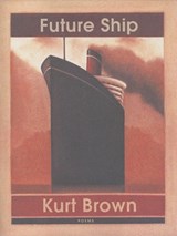Future Ship - BROWN,  Kurt - 9781597090728