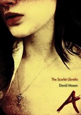 The Scarlet Libretto - David Mason - 9781597091701