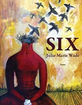 Six - WADE,  Julie Marie - 9781597097215
