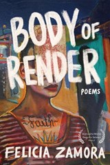 Body of Render - Felicia Zamora - 9781597099752