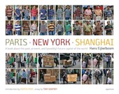 Hans Eijkelboom: Paris - New York - Shanghai