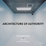 Richard Ross: Architecture of Authority - ROSS,  Richard - 9781597110525