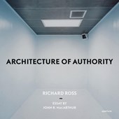 Richard Ross: Architecture of Authority