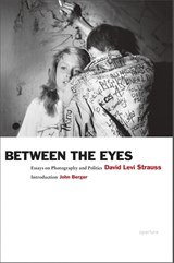 Between the Eyes - David Levi Strauss - 9781597112147