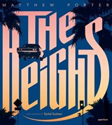 The Heights: Matthew Porter's Photographs of Flying Cars - PORTER,  Matthew - 9781597114578