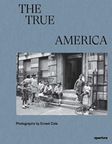 Ernest Cole: The True America - Ernest Cole - 9781597115346