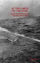 At the Limits of the Gaze - Daniel Abbe ; Franz Prichard - 9781597115780