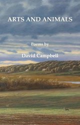 Arts and Animals - CAMPBELL,  David - 9781597132374