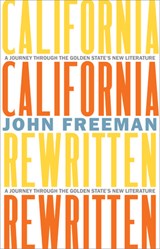 California Rewritten - John Freeman - 9781597146920