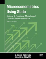 Microeconometrics Using Stata, Second Edition, Volume II: Nonlinear Models and Casual Inference Methods - A. Colin Cameron ; Pravin K. Trivedi - 9781597183628