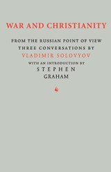 War and Christianity - Vladimir Solovyov - 9781597312530