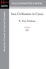 Inca Civilization in Cuzco - R Tom Zuidema - 9781597409551