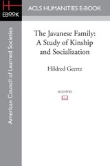 The Javanese Family - Professor Emerita Hildred Geertz - 9781597409582