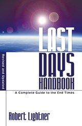 Last Days Handbook - Dr Robert P Lightner - 9781597520898