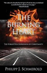 The Burning Heart - SCHMEROLD,  Philipp J - 9781597553025