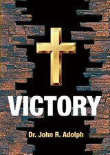 Victory - John R Adolph - 9781597554220