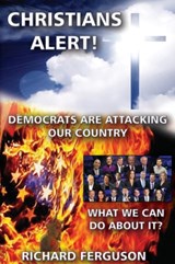 Christians Alert! - Richard Ferguson - 9781597555258