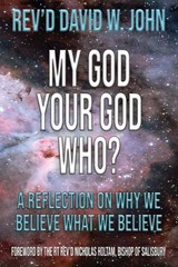 My God, Your God, Who? - JOHN,  David W - 9781597556309