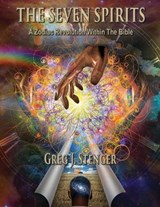 The Seven Spirits - Greg J Stenger - 9781597558105