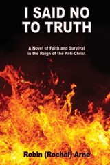 I Said No To Truth - Robin Arne - 9781597558839