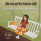 Little Bee and the Heirloom Quilt - Jenn - 9781597558983