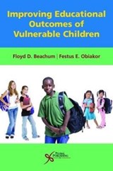 Improving Educational Outcomes of Vulnerable Children - Floyd D. Beachum - 9781597569828