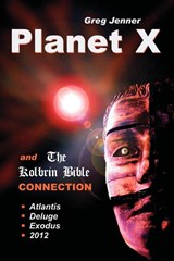 Planet X and the Kolbrin Bible Connection - Greg Jenner - 9781597720700