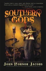 Southern Gods - John Hornor Jacobs - 9781597803533