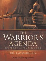 The Warrior's Agenda Combat Study Guide - David M. Humphrey - 9781597814669