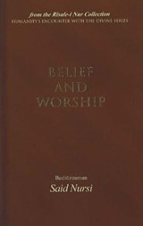 Belief and Worship - Bediuzzaman Said Nursi - 9781597840439
