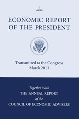 Economic Report of the President - Executive Office of the President - 9781598046830