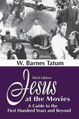 Jesus at the Movies - W. Barnes Tatum - 9781598151169