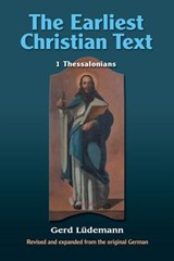 The Earliest Christian Text - Gerd Ludemann - 9781598151336
