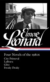 Elmore Leonard: Four Novels Of The 1980s