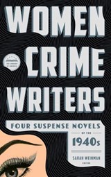 Women Crime Writers: Four Suspense Novels Of The 1940s - Vera Caspary ; Helen Eustis - 9781598534306