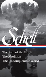 Jonathan Schell The Fate Of The Earth, The Abolition, The Unconquerable Worl - Jonathan Schell ; Martin J. Sherwin - 9781598536584