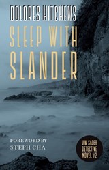 Sleep with Slander - Dolores Hitchens ; Steph Cha - 9781598536980