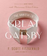 The Annotated Great Gatsby - F. Scott Fitzgerald ; James L. W. West III ; Amor Towles - 9781598538052